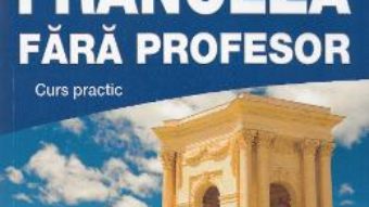 Download  Franceza fara profesor + CD – Monica Vizonie PDF Online