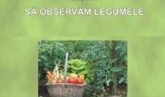 Download  Sa observam legumele – Planse – Luminita Mihoc PDF Online