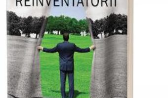 Cartea Reinventatorii – Jason Jennings (download, pret, reducere)