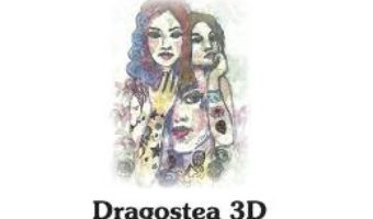Cartea Dragostea 3D – Raluca Zenga (download, pret, reducere)