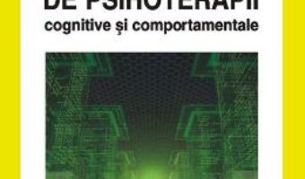 Download Tratat de psihoterapii cognitive si comportamentale Ed. 3 – Daniel David PDF Online