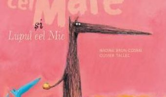 Cartea Lupul cel mare si lupul cel mic – Nadine Brun-Cosme, Olivier Tallec (download, pret, reducere)