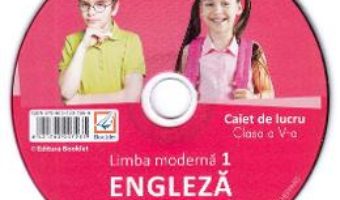 Cartea CD Limba engleza. Limba moderna 1 – Clasa 5 – Liliana Putinei, Cristina Mircea, Cristina Truta (download, pret, reducere)