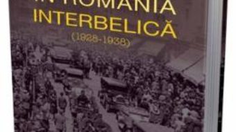 Pret Carte Politica si economie in Romania interbelica (1928-1938) – Cristian Alexandru Boghian PDF Online