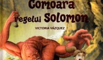 Cartea Masina timpului. Comoara regelui Solomon – Victoria Vazquez, Carlos Jimenez (download, pret, reducere)