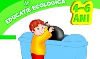 Cartea Imi place la gradinita! Primul meu caiet de educatie ecologica 4-6 ani (download, pret, reducere)