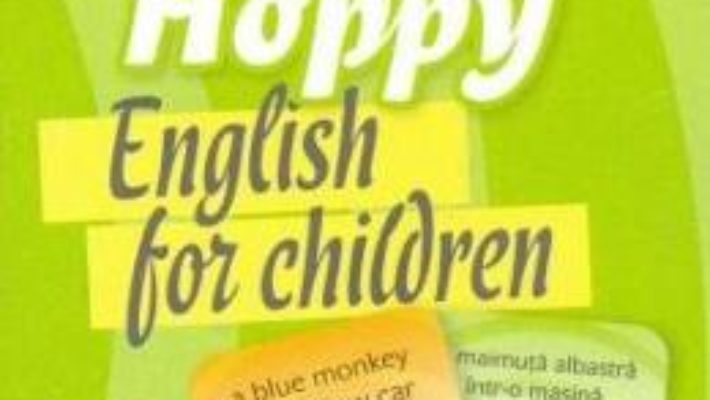 Carte Happy Hoppy. English for Children. Cartonase: Culori si numere PDF Online