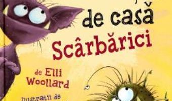 Cartea Animalutul de casa Scarbarici – Elli Woollard, Elina Ellis (download, pret, reducere)