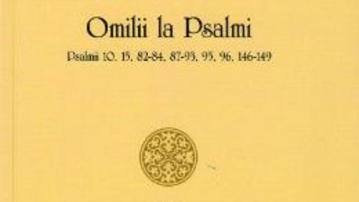 Carte Omilii la Psalmi – Fericitul Ieronim PDF Online