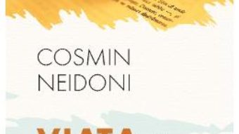 Cartea Viata la 40 de ani – Cosmin Neidoni PDF Online