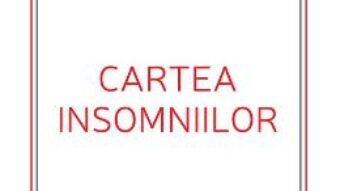 Cartea Cartea insomniilor – Julia Szilagyi PDF Online