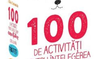 Cartea 100 de activitati pentru intelegerea emotiilor copilului tau – Gilles Diederichs (download, pret, reducere)