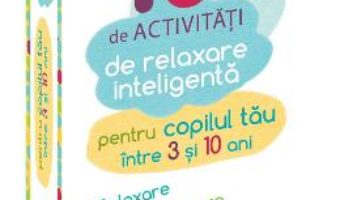Cartea 100 de activitati de relaxare inteligenta – Gilles Diederichs (download, pret, reducere)