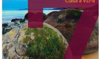 Cartea Geografie – Clasa 7 – Manual – Silviu Negut, Carmen Camelia Radulescu (download, pret, reducere)
