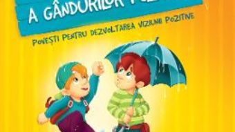 Cartea Marea carte a gandurilor pozitive – Szeghy Karolina (download, pret, reducere)