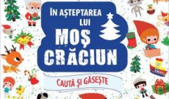 Cartea Cauta si gaseste… In asteptarea lui Mos Craciun – Paku (download, pret, reducere)
