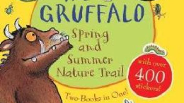 Cartea The Gruffalo Spring and Summer Nature Trail – Julia Donaldson (download, pret, reducere)