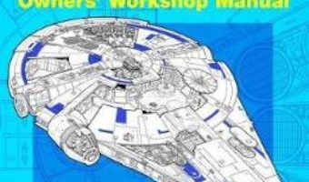 Cartea Star Wars YT-1300 Millennium Falcon Owners’ Workshop Manual: Modified Corellian Freighter – Ryder Windham, Chris Trevas, Chris Reiff (download, pret, reducere)