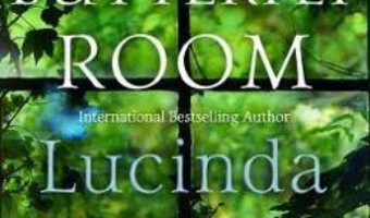 Cartea The Butterfly Room – Lucinda Riley (download, pret, reducere)