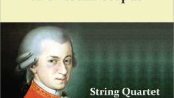Cartea Ave Verum Corpus. Pentru Cvartet de coarde – Wolfgang Amadeus Mozart (download, pret, reducere)