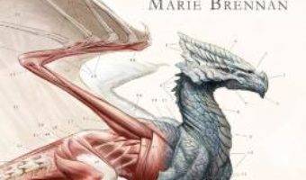 Cartea Istoria naturala a dragonilor – Marie Brennan (download, pret, reducere)