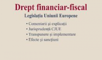 Cartea Drept financiar-fiscal – Dan Grosu Saguna, Daniela Iuliana Radu (download, pret, reducere)