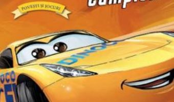 Cartea Disney Pixar Masini 3 – Povesti si jocuri – Cum sa devii campion (download, pret, reducere)