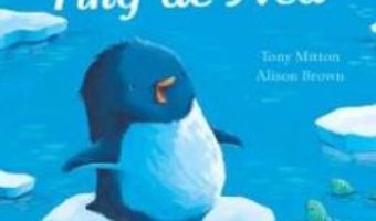Cartea Pinguinul Fulg de Nea – Tony Mitton, Alison Brown (download, pret, reducere)