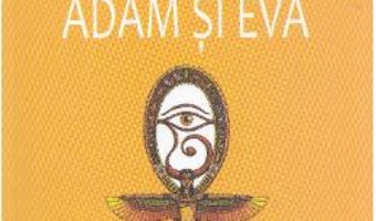 Cartea Adam si Eva Ed.2017 – Liviu Rebreanu (download, pret, reducere)