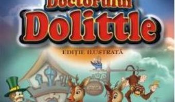 Cartea Povestea doctorului Dolittle – Hugh Lofting (download, pret, reducere)