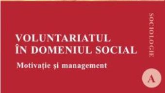 Cartea Voluntariatul in domeniul social – Marinela-Cristina Simon (download, pret, reducere)