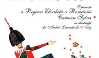Cartea Domnul Pulcinel – O poveste a Reginei Elisabeta a Romaniei – Carmen Sylva (download, pret, reducere)