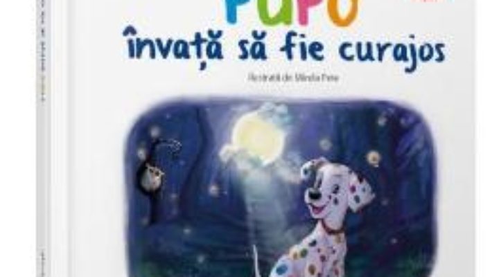 Cartea Pupo invata sa fie curajos – Mirabela Les (download, pret, reducere)