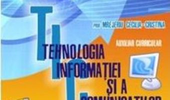 Cartea Tehnologia informatiei si a comunicatiilor – Mrejeriu Cecilia-Cristina (download, pret, reducere)