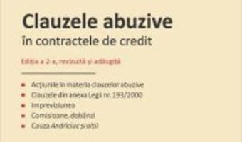 Cartea Clauzele abuzive in contractele de credit Ed.2 – Lucian Mihali-Viorescu (download, pret, reducere)