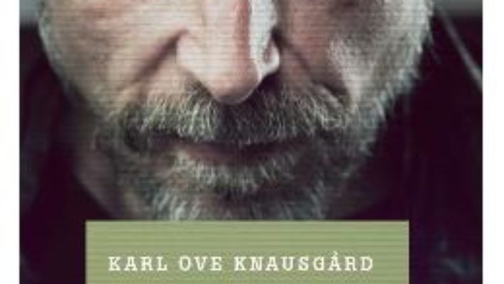 Cartea Lupta mea – Cartea a cincea: Mai sunt si zile cu ploaie – Karl Ove Knausgard (download, pret, reducere)