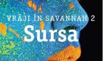 Cartea Sursa (Vraji in Savannah 2) – J.D. Horn (download, pret, reducere)