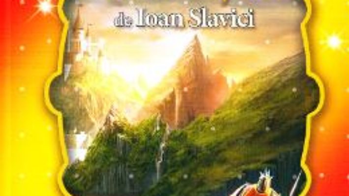 Cartea Cele mai frumoase… Povesti de Ioan Slavici (download, pret, reducere)