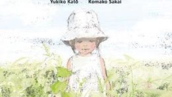 Cartea In iarba – Yukiko Kato, Komako Sakai (download, pret, reducere)
