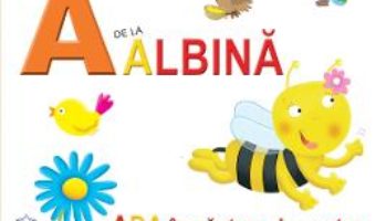 Cartea A de la Albina – Ada in cautare de nectar (cartonat) (download, pret, reducere)