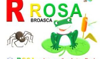 Cartea de la Rosa, Broasca – Rosa, o broasca printre flori (cartonat) (download, pret, reducere)