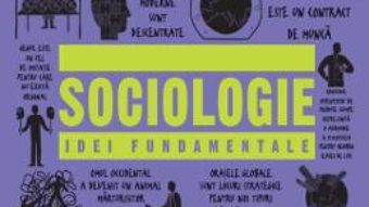 Cartea Sociologie. Idei fundamentale (download, pret, reducere)