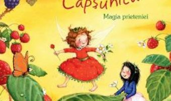 Cartea Zana Capsunica. Magia prieteniei – Stefanie Dahle (download, pret, reducere)
