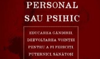 Cartea Magnetismul personal sau psihic – Hector Durville (download, pret, reducere)