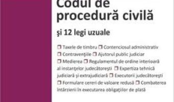Cartea Codul de procedura civila si 12 legi uzuale Ed.2018 (download, pret, reducere)