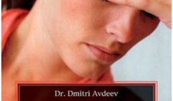 Cartea Cand sufletul este bolnav – Dmitri Avdeev (download, pret, reducere)