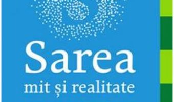 Cartea Sarea, mit si realitate – James DiNicolantonio (download, pret, reducere)