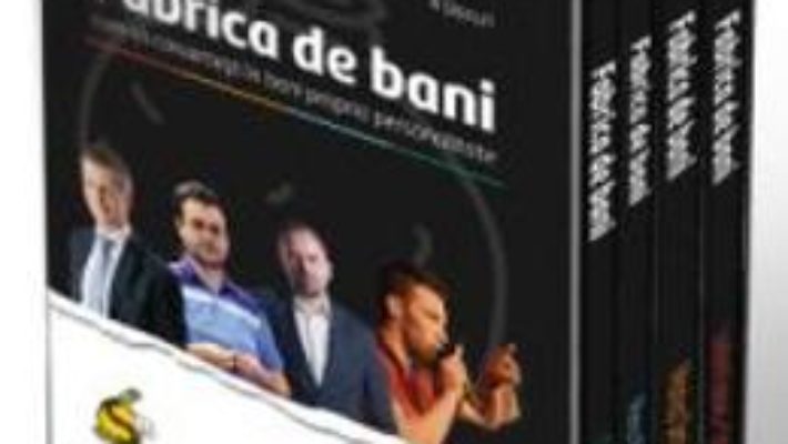 Cartea 4 DVD Fabrica de bani Vol.1 – Lorand Soares Szasz, Marius Simion, Pera Novacovici, Daniel Zarnescu (download, pret, reducere)