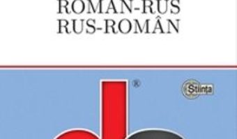 Cartea Dictionar roman-rus, rus-roman – Ana Vulpe, Ion Zaporojan (download, pret, reducere)