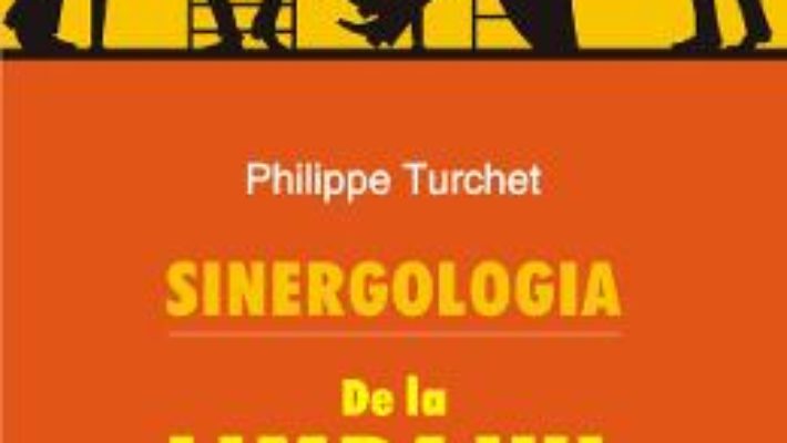 Cartea Sinergologia Ed.2018 – Philippe Turchet (download, pret, reducere)